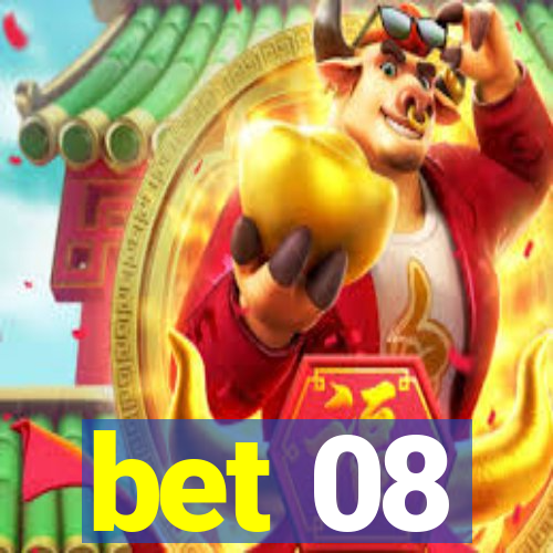 bet 08